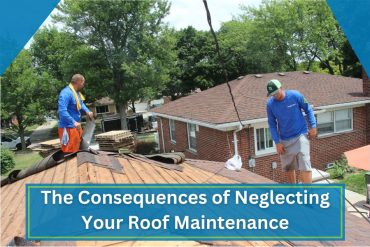The Consequences of Neglecting Your Roof Maintenance