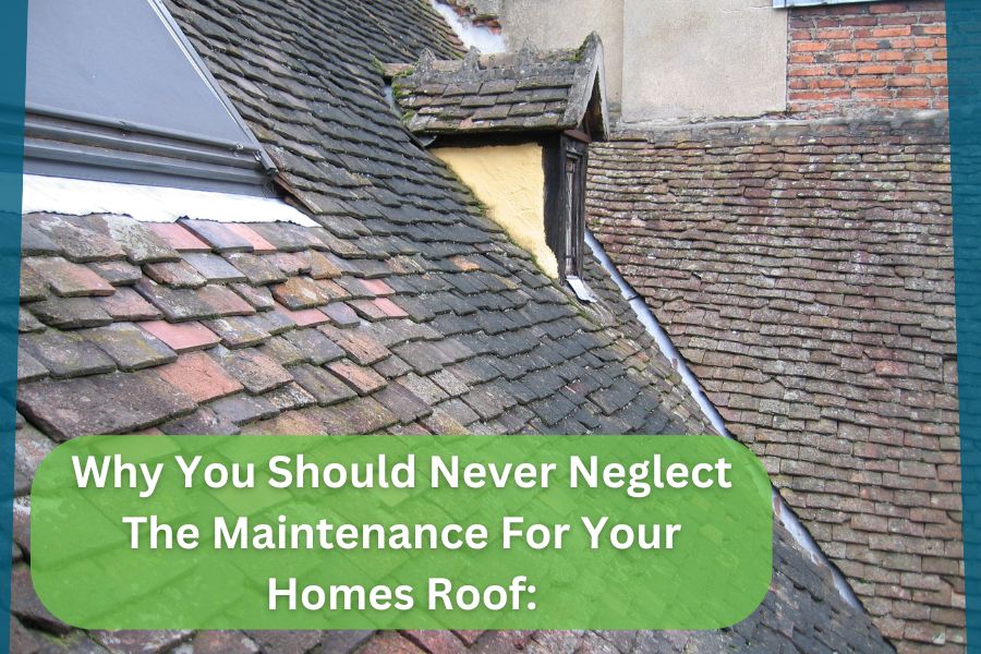 The Consequences of Neglecting Your Roof Maintenance